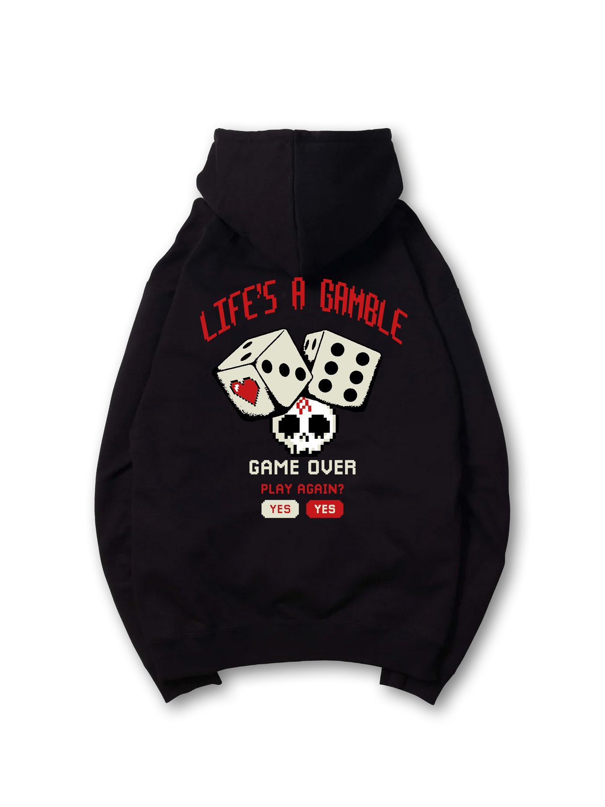 LIFE'S A GAMBLE hoodie